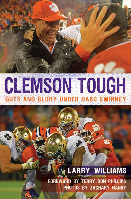 Book cover of Clemson Tough: Guts and Glory Under Dabo Swinney (Sports)