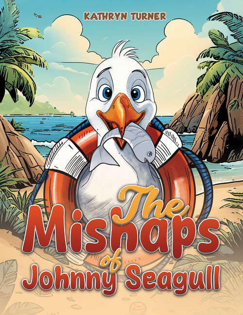 Book cover of The Mishaps of Johnny Seagull