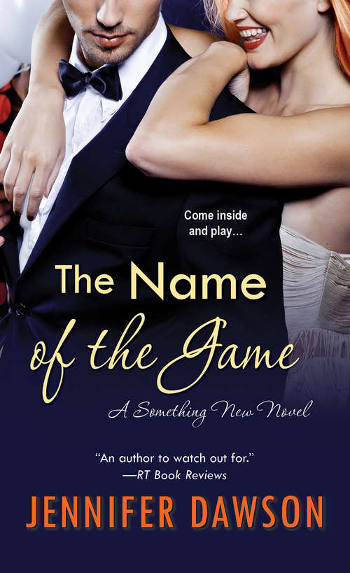 Book cover of The Name of the Game (A Something New Novel #3)