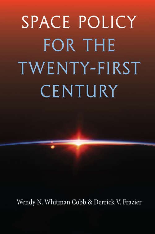 Book cover of Space Policy for the Twenty-First Century