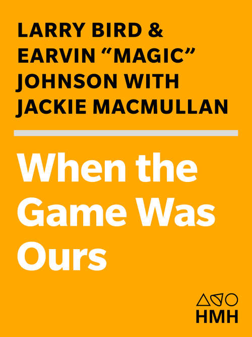 When the Game Was Ours (Playaway Adult Nonfiction Ser.)