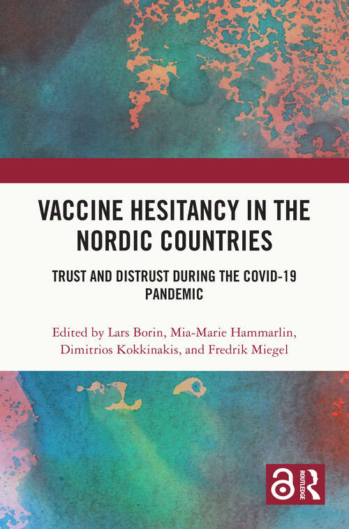 Book cover of Vaccine Hesitancy in the Nordic Countries: Trust and Distrust During the COVID-19 Pandemic