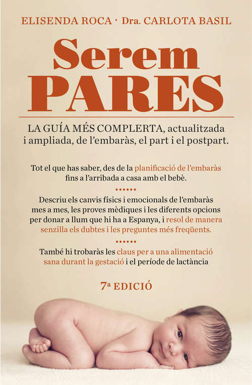 Book cover of Serem pares: La guia més completa, actualitzada i ampliada d'embaràs, part i postpart