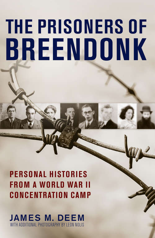 Book cover of The Prisoners of Breendonk: Personal Histories from a World War II Concentration Camp