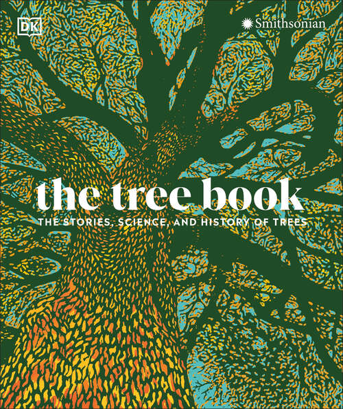 Book cover of The Tree Book: The Stories, Science, and History of Trees