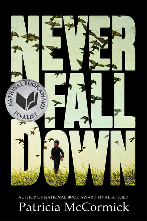 Book cover of Never Fall Down: A Novel