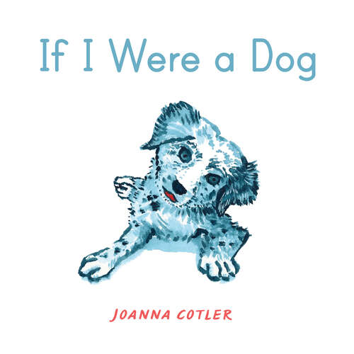 Book cover of If I Were a Dog