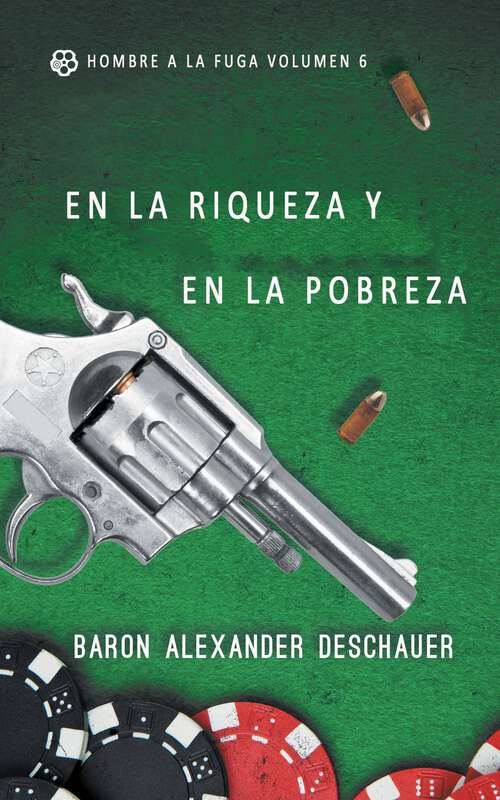 Book cover of En la riqueza y en la pobreza: Hombre a la fuga Volumen 6