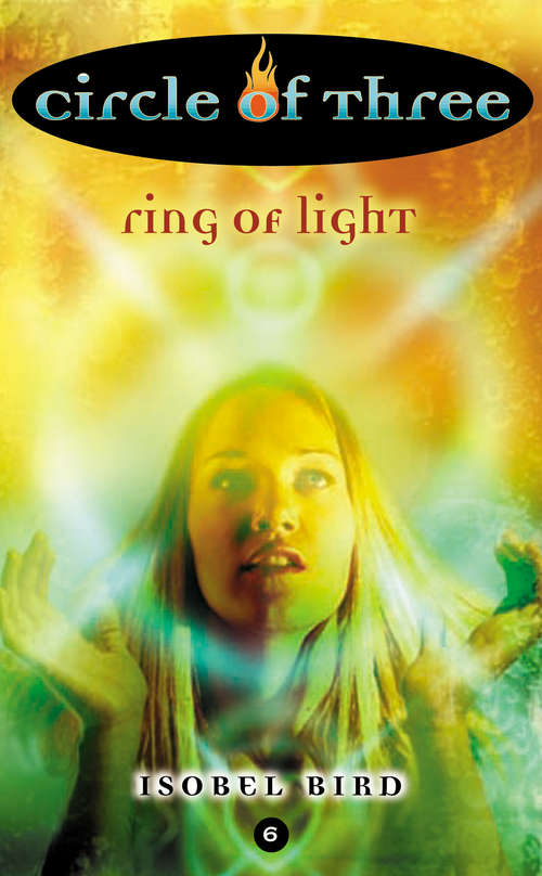 Book cover of Circle of Three #6: Ring of Light
