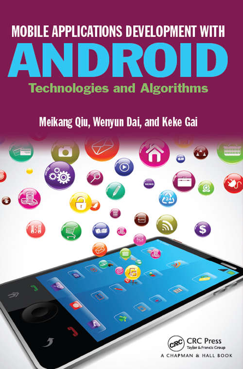 Mobile Applications Development with Android: Technologies and Algorithms