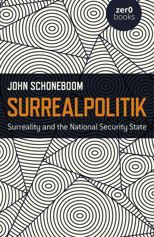 Book cover of Surrealpolitik: Surreality and the National Security State