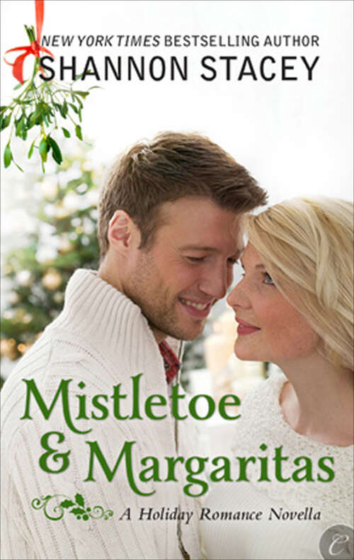 Book cover of Mistletoe & Margaritas: A Holiday Romance Novella