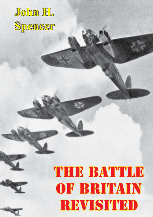 Book cover of The Battle Of Britain Revisited