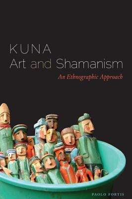 Book cover of Kuna Art and Shamanism: An Ethnographic Approach