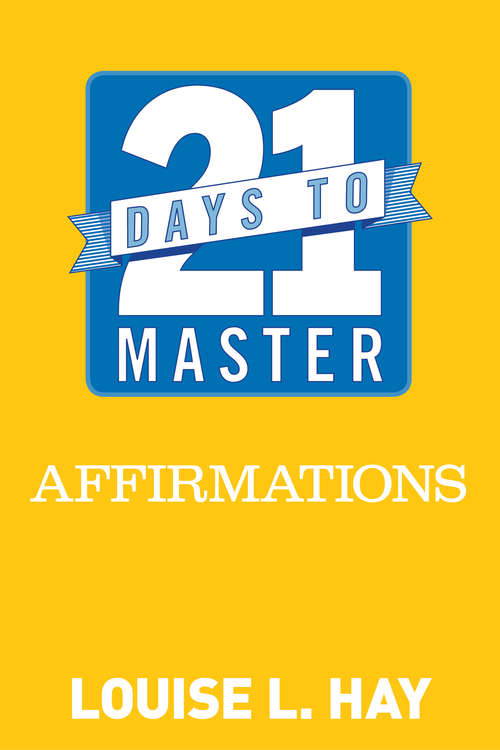 21 Days to Master Affirmations