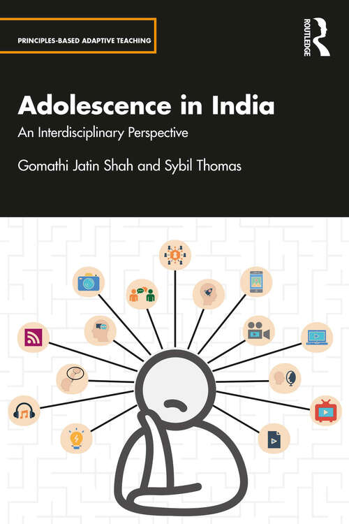 Adolescence in India: An Interdisciplinary Perspective (Principles-based Adaptive Teaching)