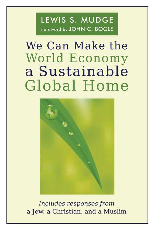 Book cover of We Can Make the World Economy a Sustainable Global Home