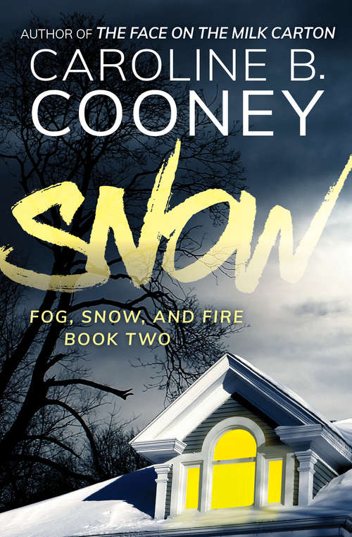 Book cover of Snow (Digital Original) (Fog, Snow, and Fire #2)