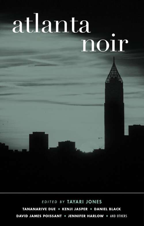 Book cover of Atlanta Noir (Akashic Noir #0)