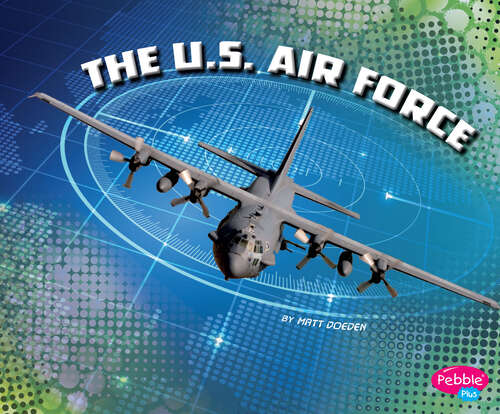 Book cover of The U.S. Air Force (The\u. S. Military Branches Ser.)