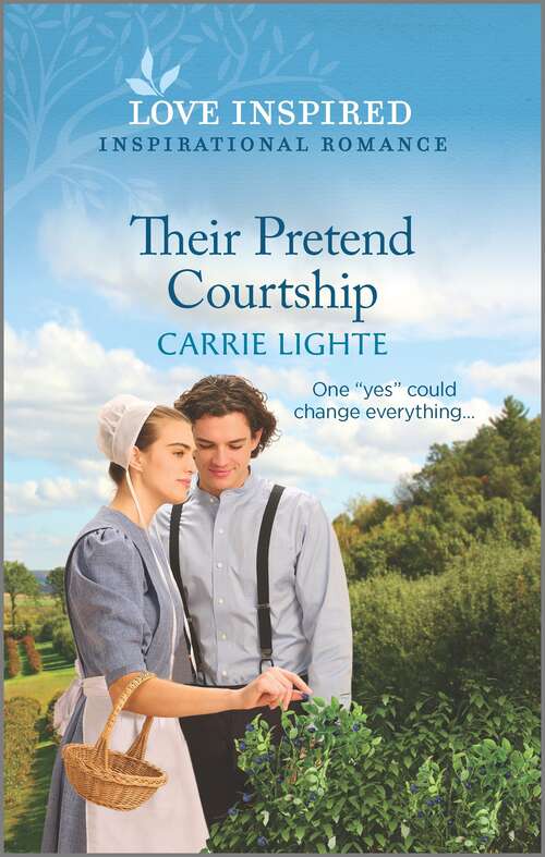 Their Pretend Courtship: An Uplifting Inspirational Romance (The Amish of New Hope #4)