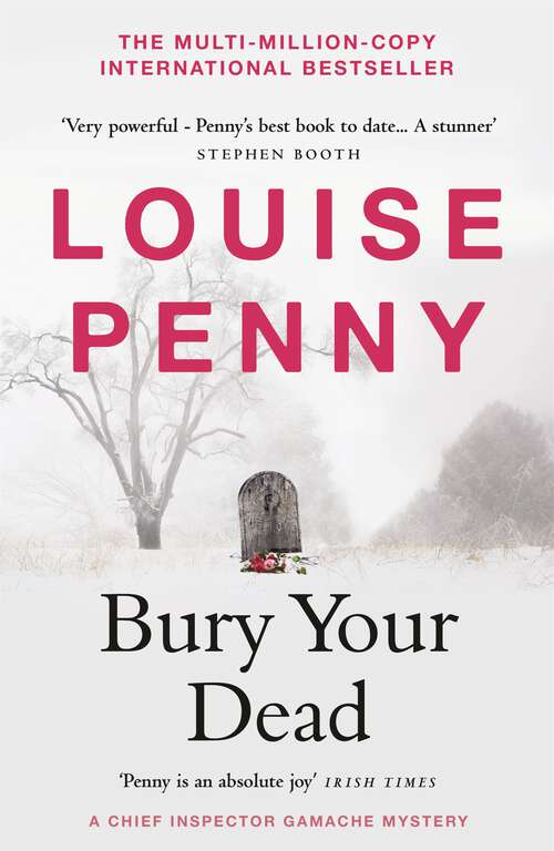 Book cover of Bury Your Dead: thrilling and page-turning crime fiction from the author of the bestselling Inspector Gamache novels (Chief Inspector Gamache)