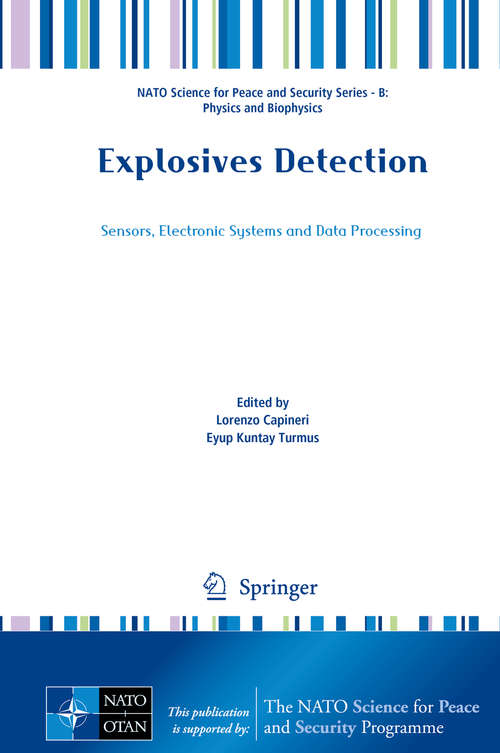 Book cover of Explosives Detection: Sensors, Electronic Systems and Data Processing (1st ed. 2019) (NATO Science for Peace and Security Series B: Physics and Biophysics)