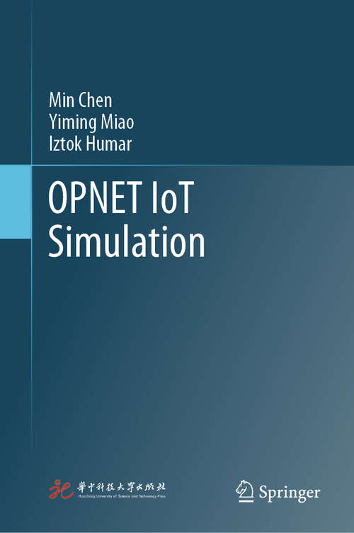 Book cover of OPNET IoT Simulation (1st ed. 2019)