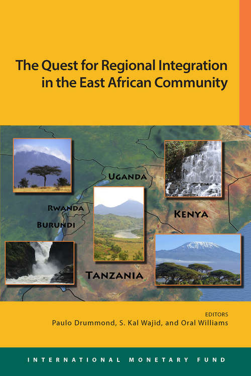 The Quest for Regional Integration in the East African Community