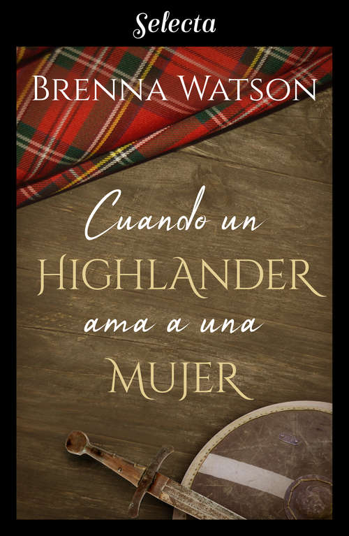 Book cover of Cuando un highlander ama a una mujer