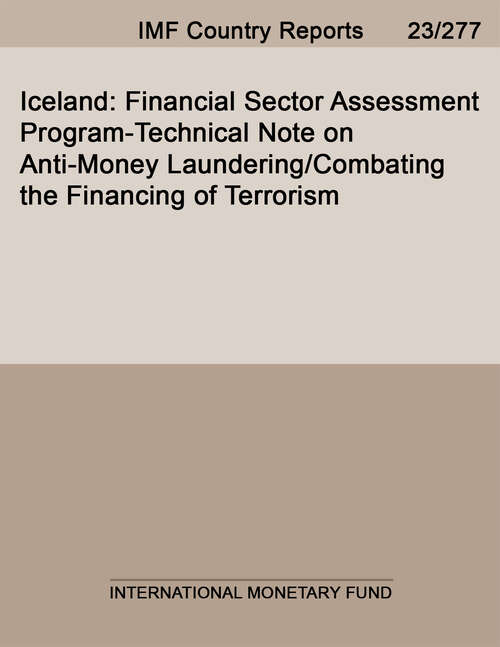 Book cover of Iceland: Financial Sector Assessment Program-technical Note On Anti-money Laundering/combating The Financing Of Terrorism (Imf Staff Country Reports)