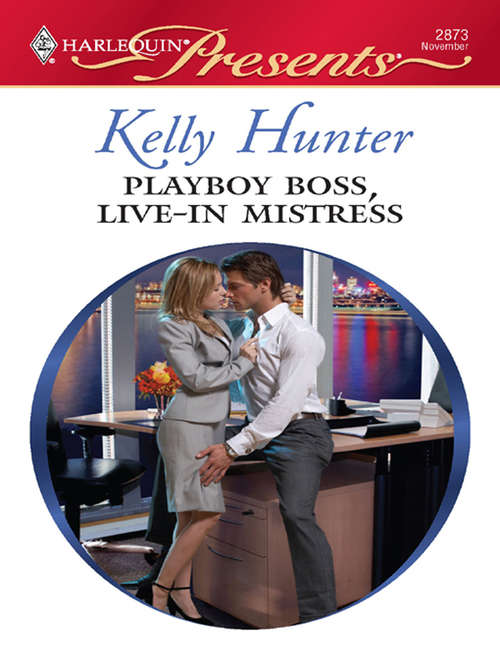 Playboy Boss, Live-In Mistress