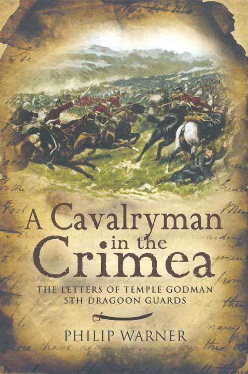 Book cover of A Cavalryman in the Crimea: The Letters of Temple Godman, 5th Dragoon Guards