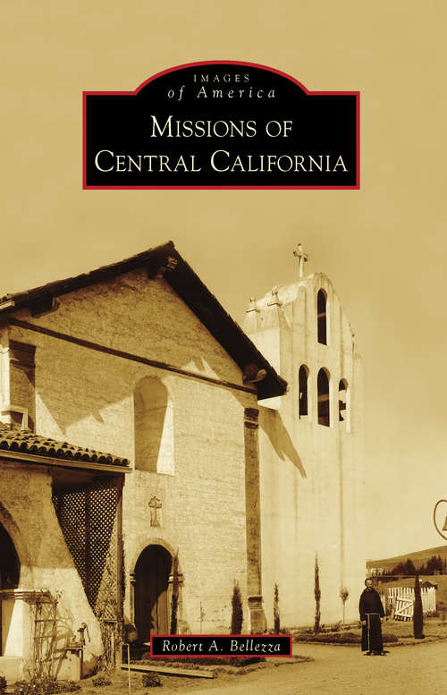 Book cover of Missions of Central California