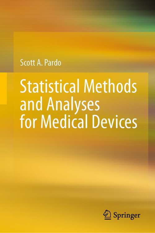 Book cover of Statistical Methods and Analyses for Medical Devices (1st ed. 2023)
