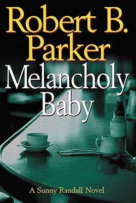 Book cover of Melancholy Baby (Sunny Randall #4)