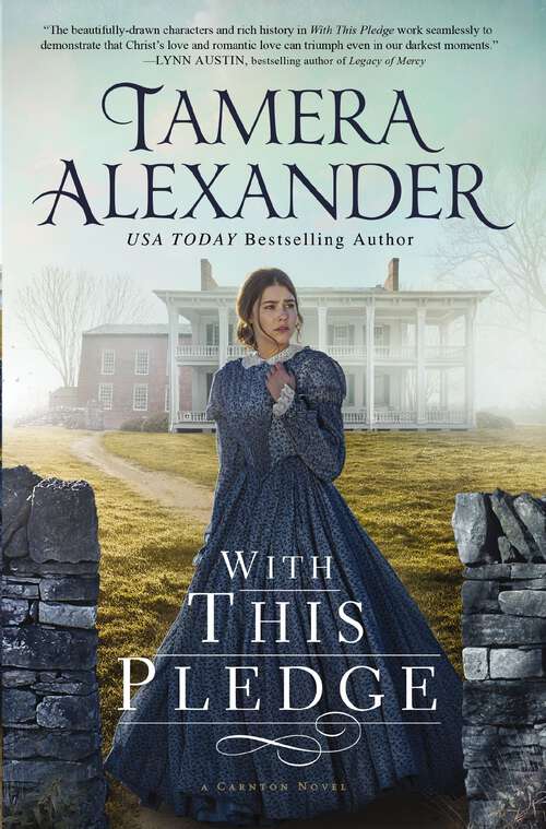 Book cover of With this Pledge (The Carnton Series #1)