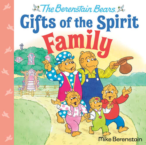 Book cover of Family (Berenstain Bears Gifts of the Spirit)