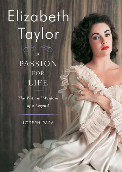 Book cover of Elizabeth Taylor, A Passion for Life