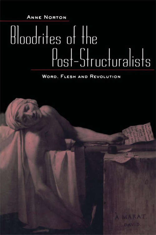 Book cover of Bloodrites of the Post-Structuralists: Word Flesh and Revolution