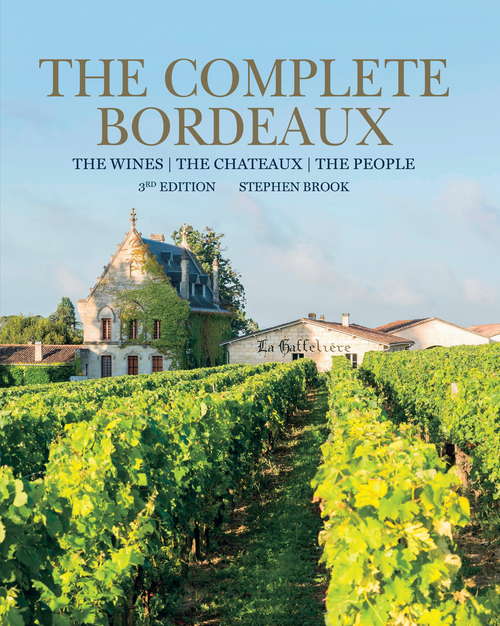 Book cover of Complete Bordeaux: The Wines The Châteaux The People