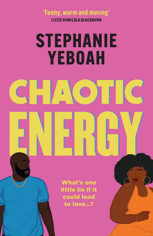 Book cover of Chaotic Energy: The hilarious, heartfelt, must-read romantic comedy