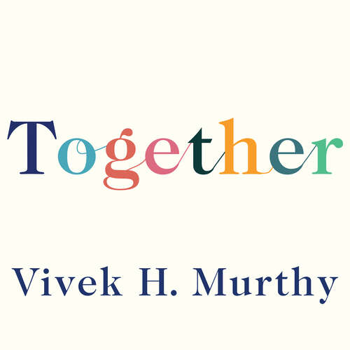 Book cover of Together: Loneliness, Health and What Happens When We Find Connection