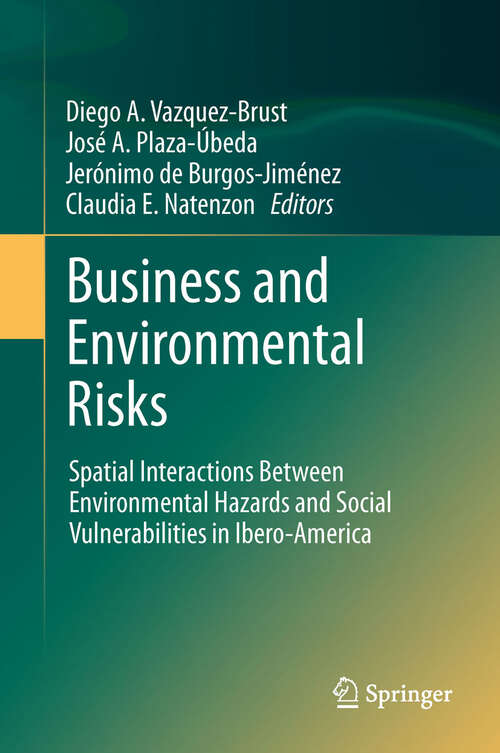 Business and Environmental Risks: Spatial Interactions Between Environmental Hazards and Social Vulnerabilities in Ibero-America