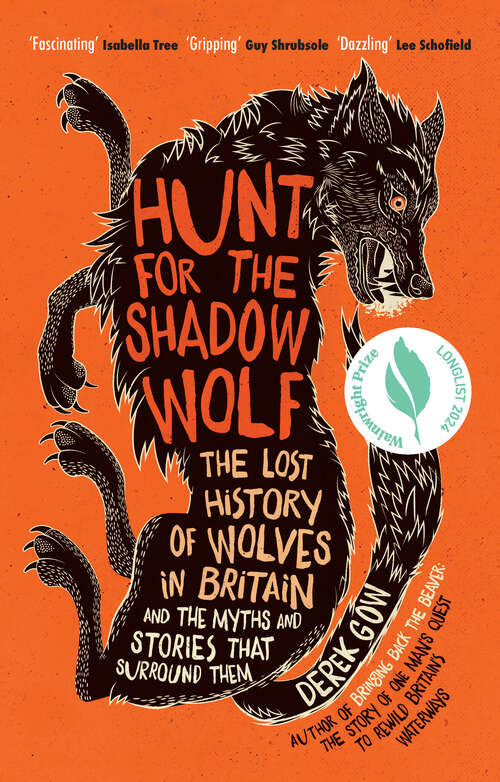 Book cover of Hunt for the Shadow Wolf: The lost history of wolves and the myths and stories that surround them