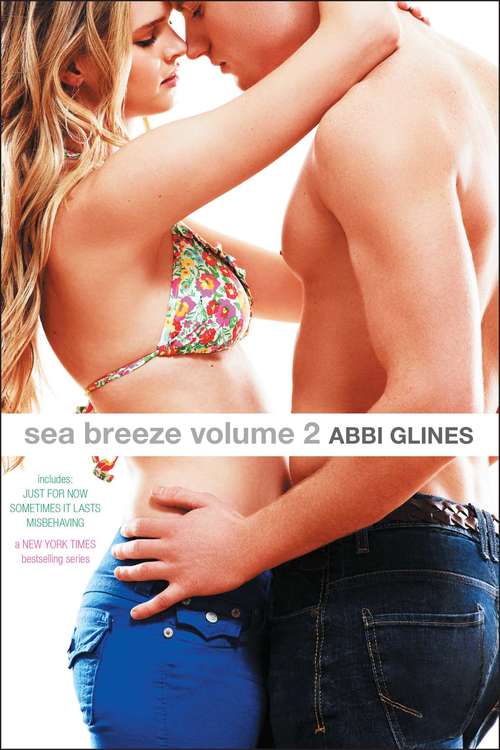 Book cover of Sea Breeze Volume 2: Just for Now; Sometimes It Lasts; Misbehaving