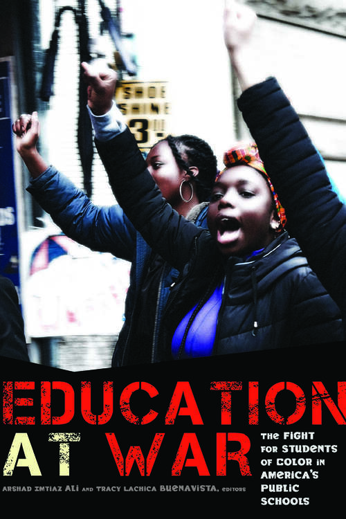 Book cover of Education at War: The Fight for Students of Color in America's Public Schools (1)