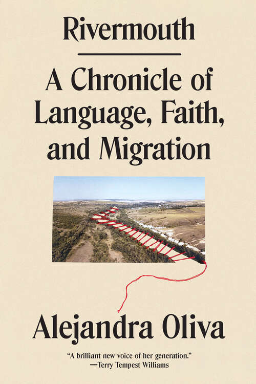 Book cover of Rivermouth: A Chronicle of Language, Faith, and Migration