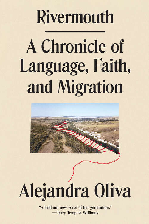 Book cover of Rivermouth: A Chronicle of Language, Faith, and Migration