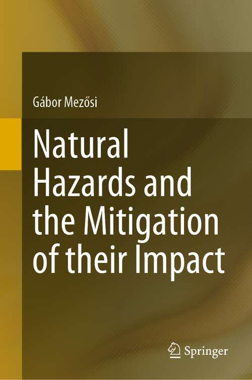 Book cover of Natural Hazards and the Mitigation of their Impact (1st ed. 2022)